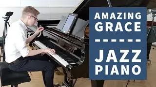 Amazing Grace - Jazz Piano