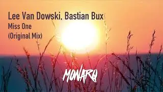Lee Van Dowski, Bastian Bux - Miss One (Original Mix)