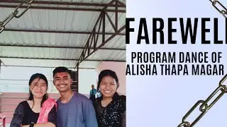 Alisha Thapa Magar farewell program dance
