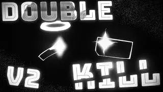 Double Kill - Hotfix Version [V2] - Feat. @gladeoac - Instrumental