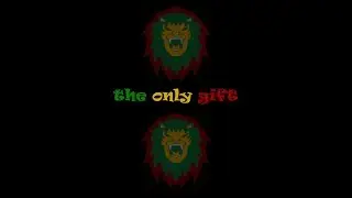 the only gift