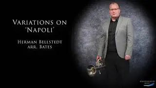 Variations on Napoli (Tenor Horn Solo - Jonathan Bates)