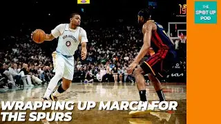 Wrapping up March for the Spurs