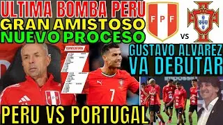 BREAKING NEWS: PERU VS PORTUGAL - NEW FRIENDLY MATCH AND DEBUT OF GUSTAVO &Aacute;LVAREZ CONFIRMED - THE...
