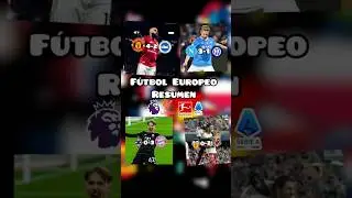 Resumen F&uacute;tbol #f&uacute;tboleuropeo #futbol #noticiasf&uacute;tbol #paratii #resultados