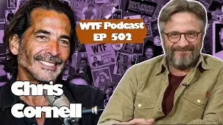 Marc Maron Talks Music, Songwriting, and Legacy with Chris Cornell | WTF Podcast