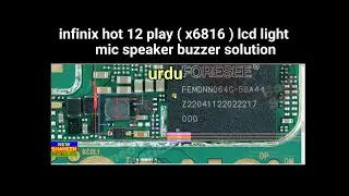 infinix hot 12 play  x6816  lcd light mic speaker buzzer solution by new shaheen mobiles