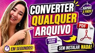 Aprenda a Converter QUALQUER ARQUIVO para PDF (R&Aacute;PIDO E F&Aacute;CIL)