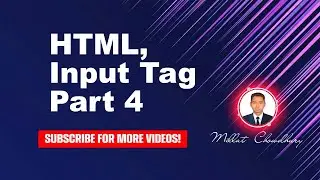 html, input tags part 4, html full course, html css, html course, html tutorial