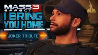 Mass Effect - Joker Tribute Song | I Bring You Home