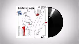 kukl : aegean (vials of wrath) - holidays in europe (the naughty nought) (1986)