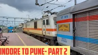 INDORE to PUNE || Full Train Journey- PART 2 || Train No. 22944- Indore Daund SF Express!!!