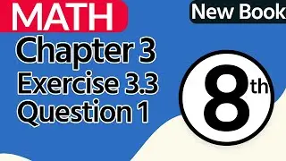 Class 8 Math Chapter 3 - Exercise 3.3 Question 1 - 8th Class Math Chapter 3 - SNC 2024 - PTTB