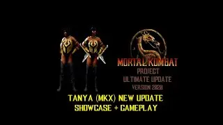MKP Ultimate Update 2020 - Tanya Showcase & Gameplay (Cheban's Version; Updates by GLAMAH & Kitzuno)