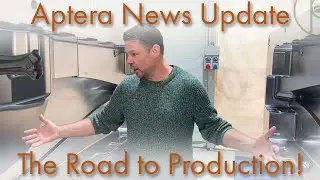 Новости Aptera за май 2023 г. &mdash; Путь к производству