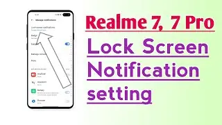 Realme 7, 7 Pro, Lock Screen Notification setting