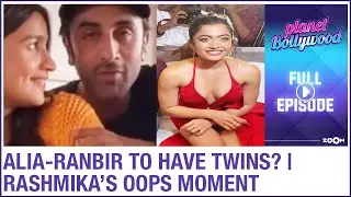 Ranbir-Alia to have baby TWINS? Rashmika suffers OOPS moment in a red dress | Planet Bollywood News