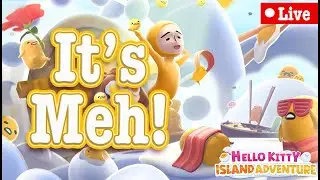 Month of Meh! Gudetama Time - Hello Kitty Island Adventure Apple Arcade & Switch -Live