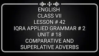 2nd TERM 7TH ENGLISH LESSON#42 IAG  UNIT#18 DATED : 29/01/2021
