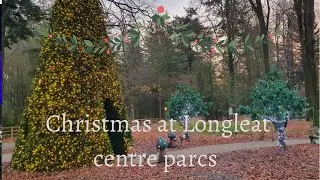 LONGLEAT CENTER PARCS CHRISTMAS 2021 PART 1 / THE WILSONS