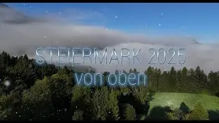 Steiermark von oben mit der Drohne