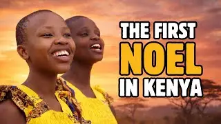 The First Noel in Kenya | The World’s Largest Family Sings Together