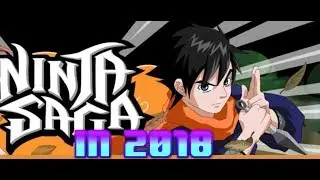 Ninja Saga in 2018