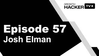 How Josh Elman Helped Twitter Grow Its Active User Base by 10x