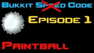 Bukkit Plugin Coding Tutorial - | Season 1 | Episode 1 | - Paintball Plugin!
