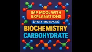 BIOCHEMISTRY II CARBOHYDRATE II GPAT II  II RRB PHARMACIST II  BIOCHENMISTRY