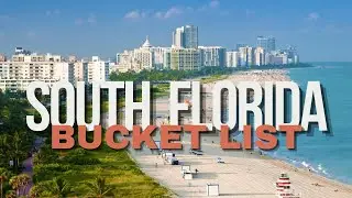 10 Amazing Places to Visit in South Florida.
