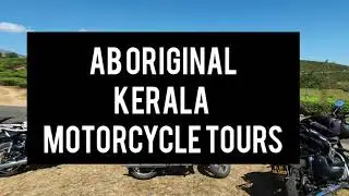 KERALA: Motorcycle Tours of India by AB original