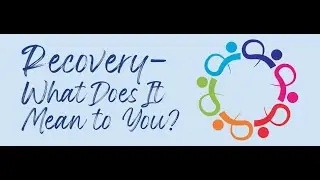 ACOA Education & Discussion Meeting: Recovery - What Does it Mean to You?: July 11, 2024