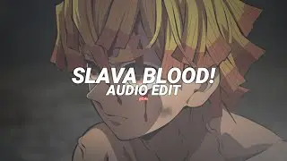 SLAVA BLOOD! - Avenxir, Rubikdice, Chilx, Filip, Lackovic [edit audio]