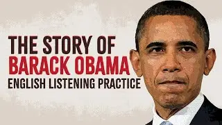 The Story of Barack Obama: From Humble Beginnings to the Presidency | Learn English Through Story