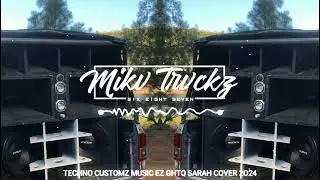 TECHNO_CUSTOMZ_MUSIC_EZ_GHTQ_SARAH_COVER_2O24_
