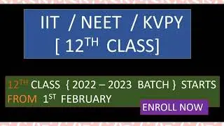 12th  IIT  /  NEET   /  KVPY   ( 2022-23 )