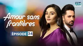 Amour sans frontières - FINALE Épisode 34 - Serie Indienne en Francais | WL6O