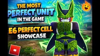 THE MOST PERFECT UNIT IN THE GAME( E6 Perfect Cell Showcase) | Universal Tower Defense | UTD