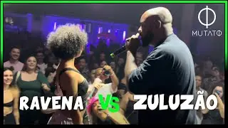 Ravena x Zuluzão | FINAL | Batalha do Ana Rosa | ESPECIAL MUTATO