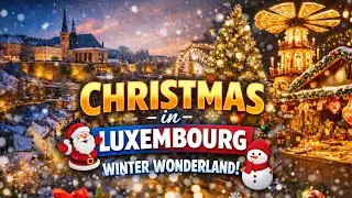 I Fell in Love with Luxembourg at Christmas ❄️🎅 | Travel Vlog