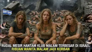 MESIR-IRAN & HAMAS MENGILA‼️KLUB MALAM TERBESAR ISRAEL HANCUR, RIBUAN WANITA MALAM JADI KORBAN