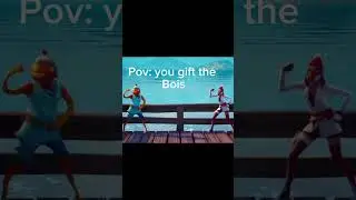 Pov: you gift the Bois #fortnite #fortnitenewbie #gaming