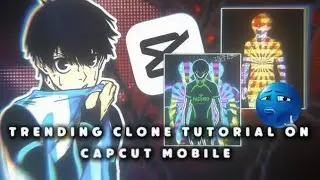 Trending Clone Tutorial on Capcut!