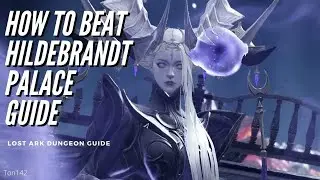 How to Beat Hildebrandt Palace  | Phantom Palace Abyssal Dungeon | Lost Ark Guide