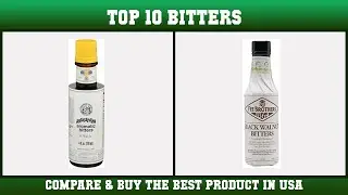 Top 10 Bitters to buy in USA | Price & Review