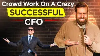 Crowd Work On Crazy Successful CFO - Stand Up Comedy - Dan Pulzello