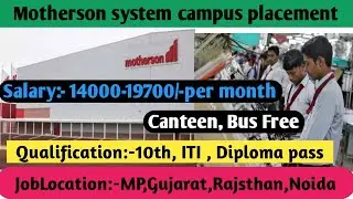Motherson Sumi Campus Placement 2025 | Freshers |19700 | 10th /ITI / Diploma Pass|@campusjobs53 