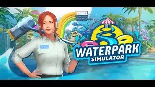 Our Waterpark Is Getting Bigger!  Waterpark Simulator #2
