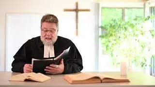 Videopredigt zum ersten Sonntag nach Trinitatis &ndash; mit Pfarrer Bodo Meier